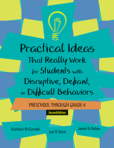 Practical Ideas That Really Work for Students with Disruptive, Defiant, or Difficult Behaviors (PreK–Grade 4)–Second Edition: Manual with Access Code